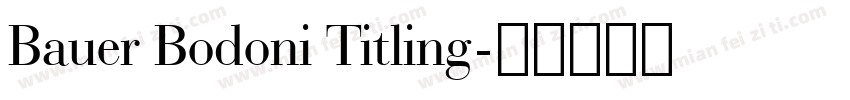 Bauer Bodoni Titling字体转换